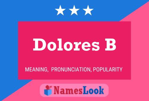 Dolores B Naam Poster