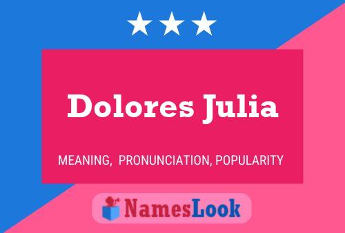 Dolores Julia Naam Poster