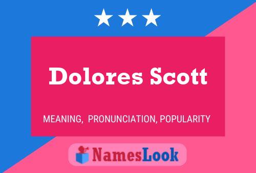 Dolores Scott Naam Poster