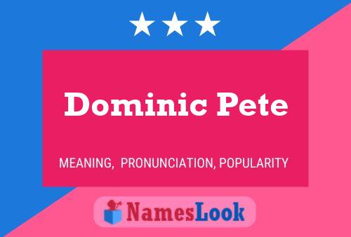 Dominic Pete Naam Poster