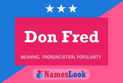 Don Fred Naam Poster