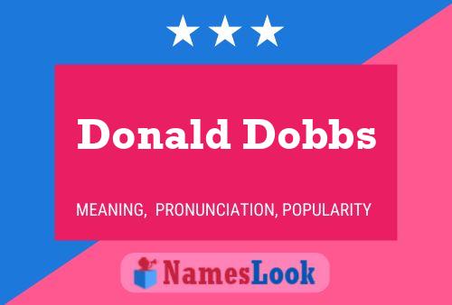 Donald Dobbs Naam Poster