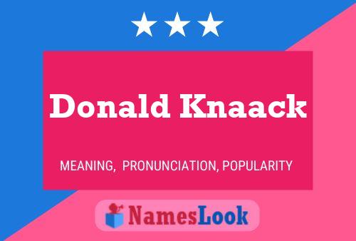 Donald Knaack Naam Poster