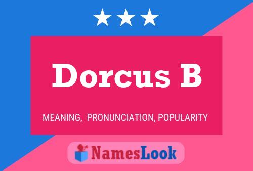 Dorcus B Naam Poster