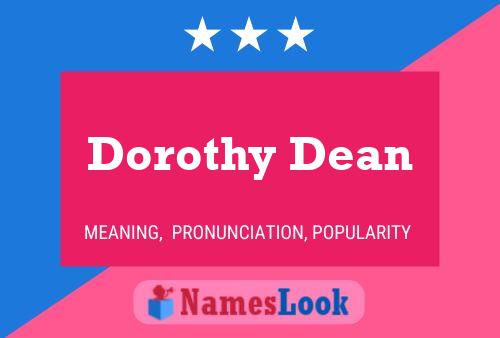 Dorothy Dean Naam Poster