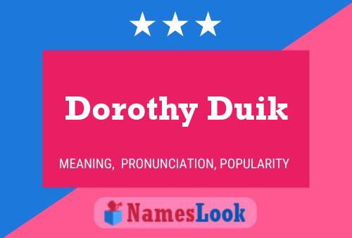 Dorothy Duik Naam Poster