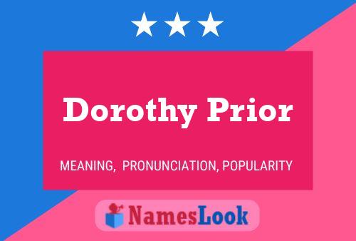 Dorothy Prior Naam Poster