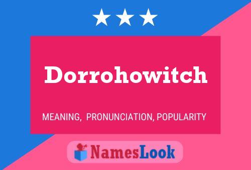 Dorrohowitch Naam Poster