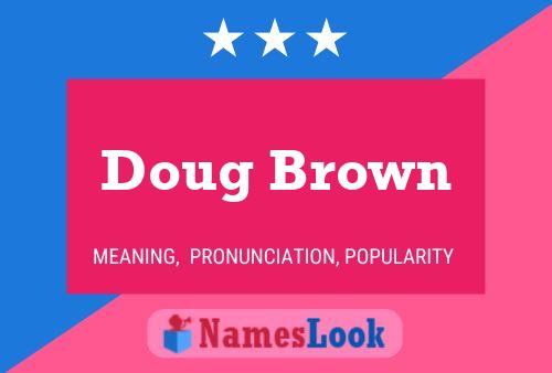 Doug Brown Naam Poster