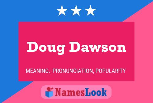 Doug Dawson Naam Poster