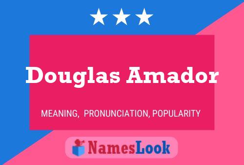 Douglas Amador Naam Poster