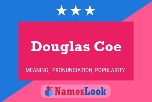 Douglas Coe Naam Poster