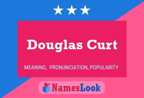 Douglas Curt Naam Poster