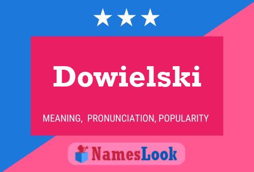 Dowielski Naam Poster