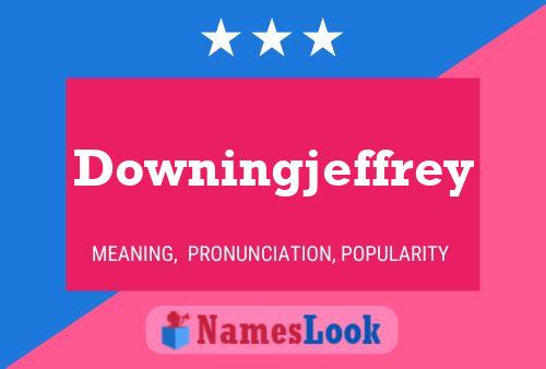 Downingjeffrey Naam Poster