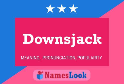 Downsjack Naam Poster