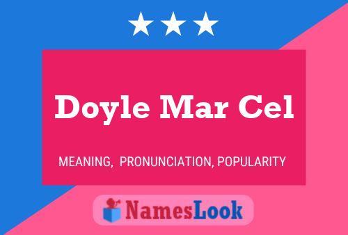 Doyle Mar Cel Naam Poster