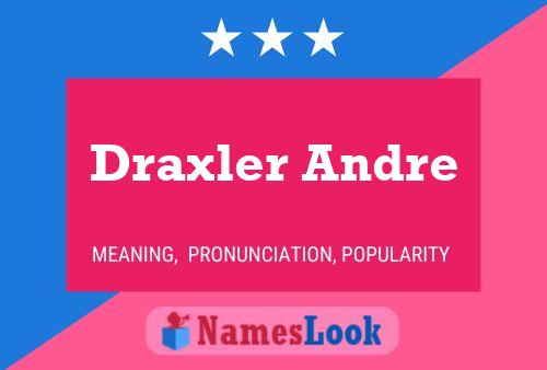 Draxler Andre Naam Poster