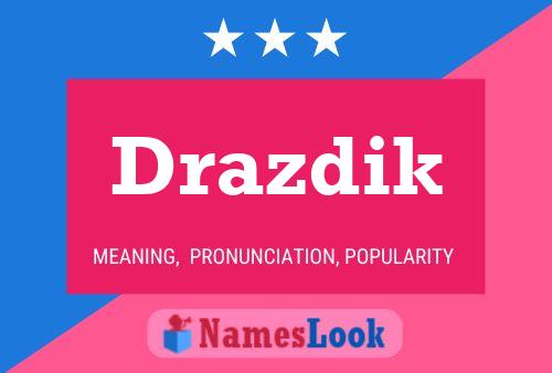 Drazdik Naam Poster