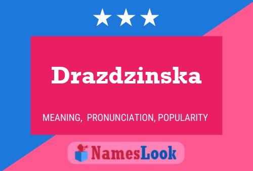 Drazdzinska Naam Poster