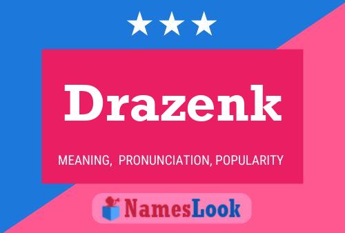 Drazenk Naam Poster