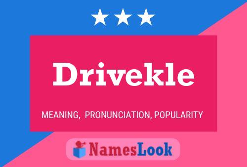 Drivekle Naam Poster