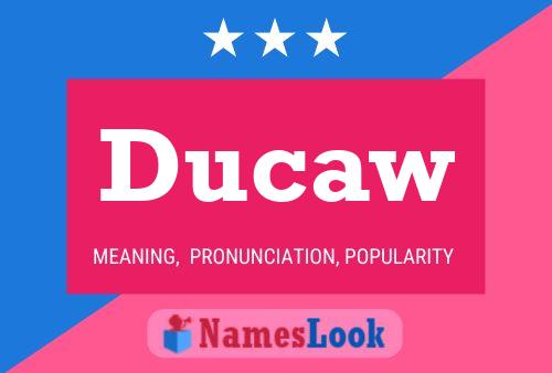 Ducaw Naam Poster