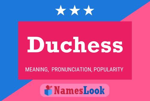 Duchess Naam Poster