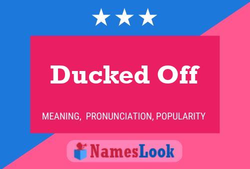 Ducked Off Naam Poster