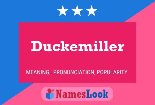 Duckemiller Naam Poster