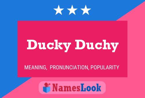 Ducky Duchy Naam Poster