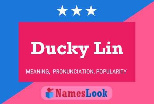 Ducky Lin Naam Poster