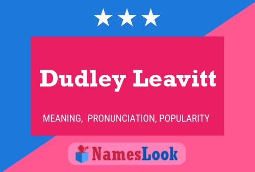 Dudley Leavitt Naam Poster