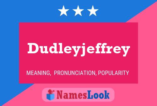 Dudleyjeffrey Naam Poster