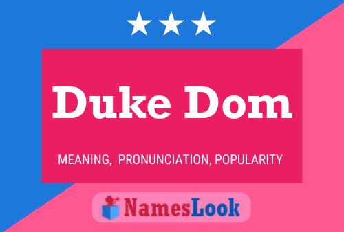 Duke Dom Naam Poster