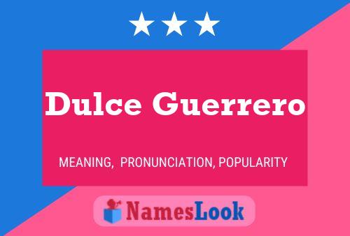 Dulce Guerrero Naam Poster