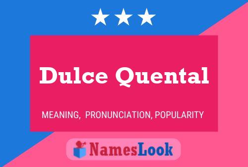 Dulce Quental Naam Poster