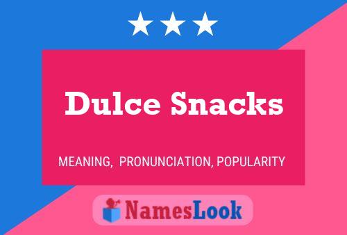 Dulce Snacks Naam Poster