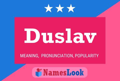 Duslav Naam Poster