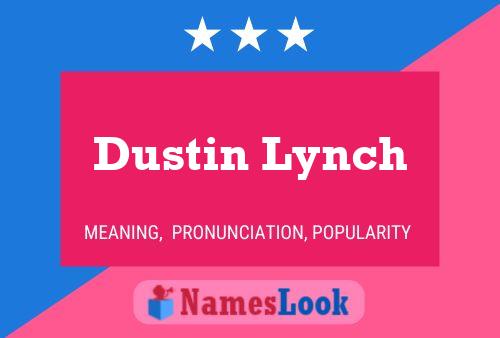 Dustin Lynch Naam Poster