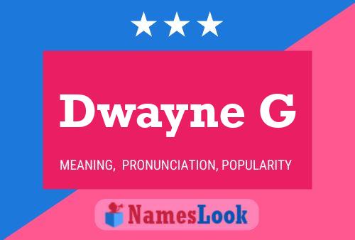 Dwayne G Naam Poster