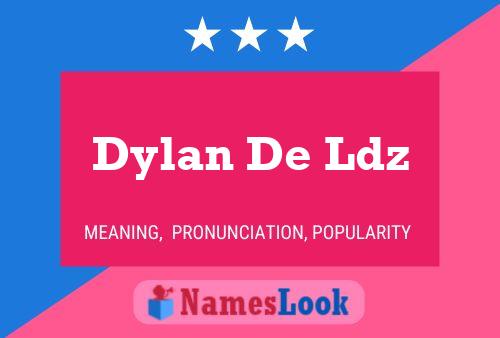 Dylan De Ldz Naam Poster