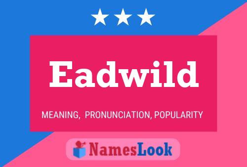 Eadwild Naam Poster