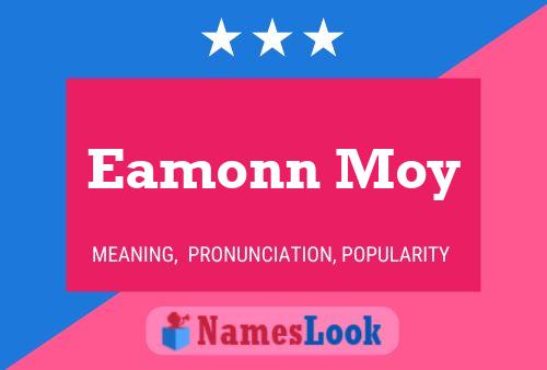 Eamonn Moy Naam Poster