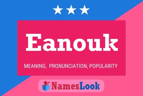 Eanouk Naam Poster