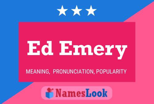 Ed Emery Naam Poster