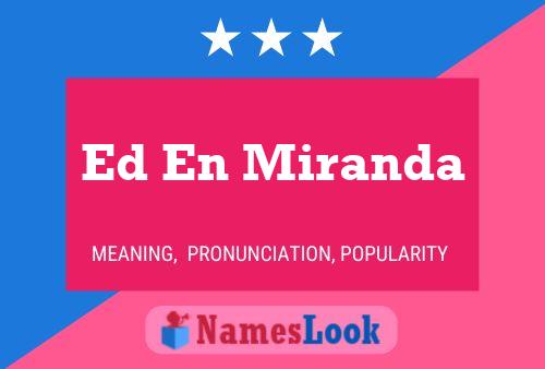 Ed En Miranda Naam Poster