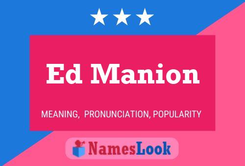 Ed Manion Naam Poster