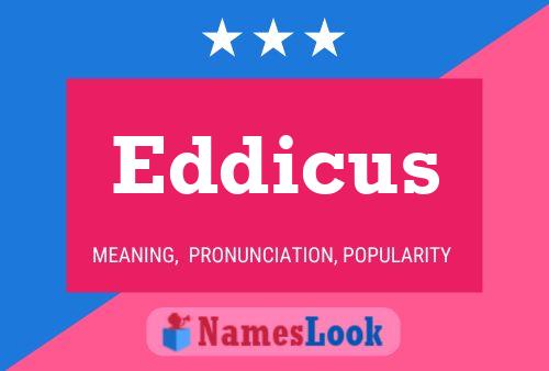 Eddicus Naam Poster