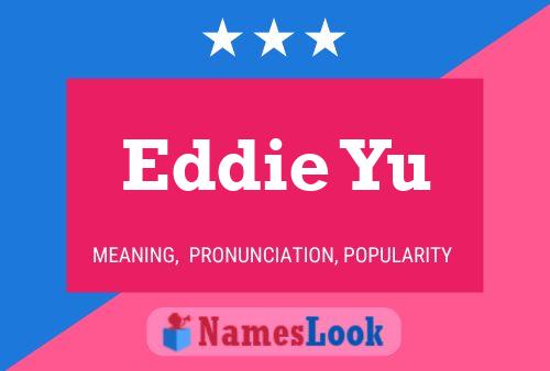 Eddie Yu Naam Poster